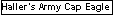 Text Box: Haller’s Army Cap Eagle
